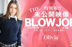 BLOWJOB Too Erotic Attention Olivia-chan’s Netori Unreleased Blow Olivia
